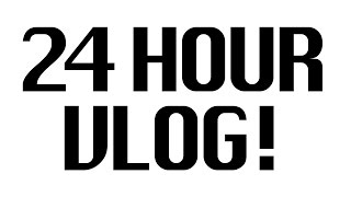 24 Hour Vlog! | iJustine