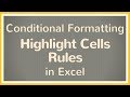 How to Use Highlight Cells Rules in Excel Conditional Formatting - Tutorial