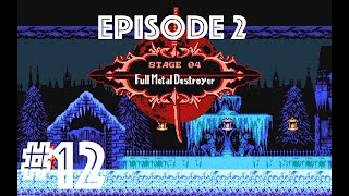 Bloodstained: Curse of the Moon 2 | Episode 2 - Stage 4 - Full Metal Destroyer Ep.12