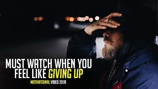 When You Are About To Give Up WATCH THIS! - Motivational Video Speeches 2019