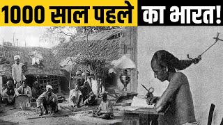 1000 साल पहले का भारत कुछ ऐसा था? || HOW WAS INDIA 1000 YEARS AGO ?