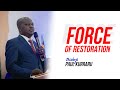 THE POWER OF RESTORATION | BISHOP PAUL KURRARU