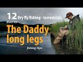 How to • Dry fly fishing - Terrestrials • The Daddy long legs • fishing tips