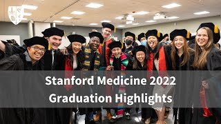 Stanford Medicine Graduation 2022 Highlights