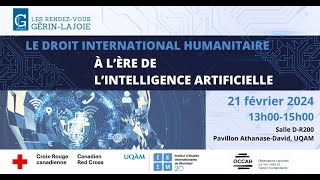 RVGL 2024 : Le droit international humanitaire à l’ère de l’intelligence artificielle