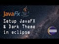 How to install JavaFX and Dark Theme for eclipse