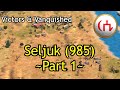 Seljuk (985) - Part 1 | AoE2: DE Victors & Vanquished