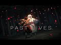 PAST LIVES - [AMV] Demon Slayer