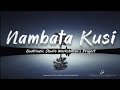 Nambata Kusi - GudMuzic Studio Workstation's Project (Lyrics Video)