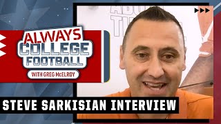 What does Texas have to do to be back? Steve Sarkisian on changing culture | Always College Football