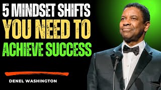 5 Mindset Shifts You Need to Achieve Success in 2025 || Denzel Washington ||