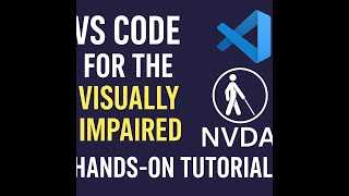 VS Code Tutorial in English for Beginners using screen reader NVDA