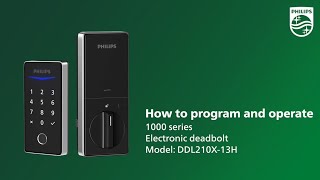 How to program and operate the Philips electronic deadbolt (Model: DDL210X-13H) | How to series