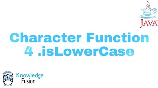 Character Function - .isLowerCase Method | JAVA Programming | ICSE