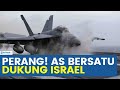 🔴KABAR PERANG TERBARU: AS TUNUJUKKAN KEKUATAN DUKUNG ISRAEL, UNJUK KEKUATAN F-22 HINGGA KAPAL INDUK