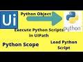 How to Execute Python Scripts in UiPath RPA |Python Scope in Uipath| Load Python scripts in uipath