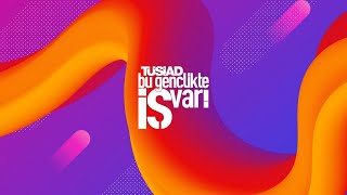 TÜSİAD Bu Gençlikte İŞ Var! Demoday 2024