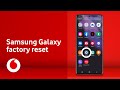 Factory reset your Samsung Galaxy phone | Tech tips | Vodafone UK