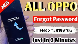 🔥2025 :- All Oppo Reset Password How to fix forgot lockscreen Password Any Oppo Phone