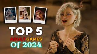 Part - 3 | TOP 5 ADULT GAMES OF 2024