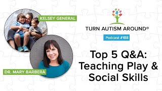 Top 5 Q&A Series: Teaching Play and Social Skills