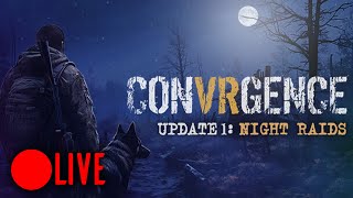 🔴LIVE🔴 Raiding into the Night! #vr #gaming #convrgence