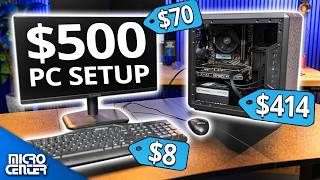 Let's Build A Budget $500 Gaming PC | Micro Center