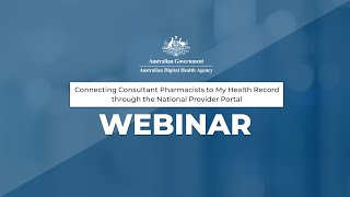Connecting Consultant Pharmacists to My Health Record National Provider Portal