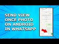 How to send View once photo on WhatsApp | How to send disappearing photos on WhatsApp