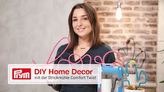 DIY Home Decor mit der Strickmühle Comfort Twist │ Prym Loft