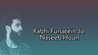 Kabhi Fursatein Jo Naseeb Ho | Best Heart Touching Poetry | Heart Broken Poetry | Sad Shayari | Urdu