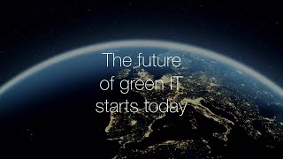 The future of Green IT starts today