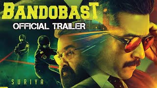 BANDOBAST Official Trailer | Suriya, Mohan Lal, Arya, Sayyeshaa Saigal | Greatandhra.com