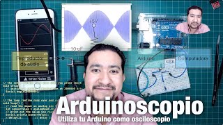 Arduinoscopio: cómo usar un Arduino como osciloscopio para observar señales de audio