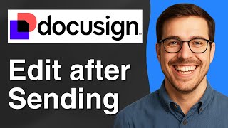 How to edit DocuSign after sending [2025 Easy Guide]