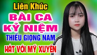 Liên Khúc Bài Ca Kỷ Niệm ➤ Song Ca Cùng Mỹ Xuyên ➤ Karaoke Thiếu Giọng Nam