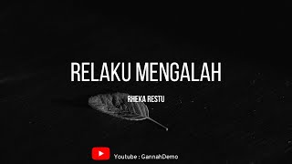 Download Mp3 Rheka Restu - Relaku Mengalah (Lirik)