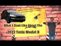 What I Dont Like About the 2022 Tesla Model X Refresh