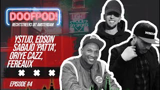 DoofPod! #4 SugaCane - YStijd, Edson Sabajo 'Patta', Oriye Cazz, Fereaux and Dj Game Ova