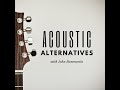 Acoustic Alternatives with Kanin Wren and John Bommarito