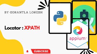 [2023] Part 15: Locators: XPATH With Appium Python | Mobile Automation Testing With Python