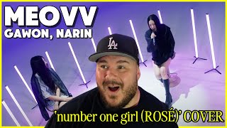 MEOVV GAWON, NARIN - ‘number one girl (ROSÉ)’ COVER Reaction