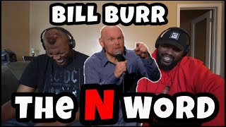 Bill Burr - How You Know The N Word Is Coming | REACTION