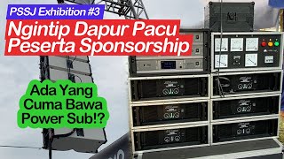 PART 2: Ngintip Dapur Pacu Sound System Sponsorship di Acara PSSJ Exhibition 3 Porong Sidoarjo