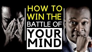 HOW TO WIN THE BATTLE IN YOUR MIND (SPIRITUAL WARFARE) | APOSTLE JOSHUA SELMAN