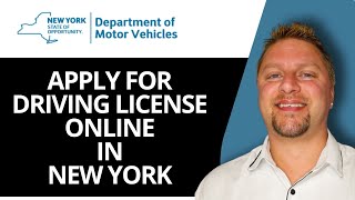 How to Apply for Driving License Online in New York | Full Tutorial 2026