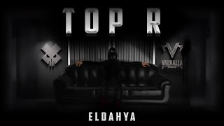 ELDAHYA - Top R (Official Lyrics Video)