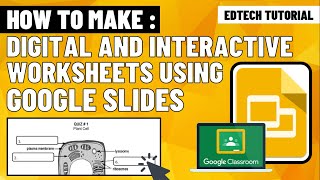 HOW TO MAKE INTERACTIVE WORKSHEETS USING GOOGLE SLIDES
