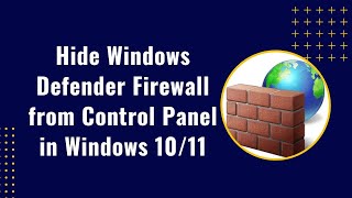 How to Hide Windows Defender Firewall from Control Panel in Windows 10/11