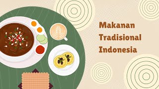 Ayo Mengenal Makanan Tradisional Indonesia🥗🍛🍲🍢🍡